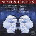 Slavonic Duets. Moniuszko, Dvork, Dragomyzski, Cui : Duos vocaux. Kryger, Rapp, Rutkowski.