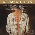 German Duets. Mendelssohn, Schumann, Brahms : Duos vocaux. Kryger, Rapp, Holl.