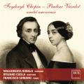 Chopin, Viardot : Amiti amoureuse, mlodies. Kubala, Ciesla, Soriano.
