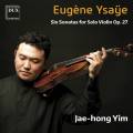 Eugne Ysae : Six sonates pour violon seul, op. 27. Yim.
