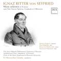 Ignaz Ritter von Seyfried : Missa solemnis. Stepien, Mikulska, Machowski, Matuszak, Gniady.