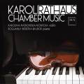 Karol Rathaus : Musique de chambre. Piatkowska-Nowicka, Weretka-Bajdor.