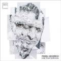 Pawel Hendrich : Metaforma, portrait du compositeur. Palosz, Luc, Baldych, Masson, Heil, Bauer, Koczur, Bywalec.
