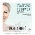 Ludomir Michal Rogowski : Mlodies et Fantasmagories. Kopec, Pelwecka, Borowicz.