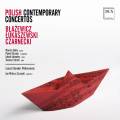 Blazewicz, Lukaszewski, Czarnecki : Concertos contemporains polonais. Dylla, Gusnar, Jakowicz, Strahl, Zarzycki.