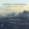 Witold Friemann : uvres pour clarinette et piano. Borowicz, Szlezer.