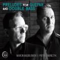 Marcin Wadolowski & Piotr Lemanczyk : Prludes pour guitare et contrebasse.