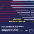 The Stanislaw Moniuszko International Competition of Polish Music 2019, vol. 1 : Moniuszko, Melcer-Szczawinski.