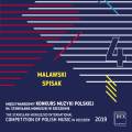 The Stanislaw Moniuszko International Competition of Polish Music 2019, vol. 4 : Malawski, Spisak.