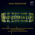 Adam Wesolowski : Industrially. Mead, Dlugosz, Antosiewicz, Mos, Kabara.