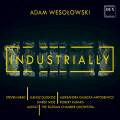 Adam Wesolowski : Industrially. Mead, Dlugosz, Antosiewicz, Mos, Kabara.