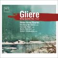 Reinhold Glière : Quatuors à cordes n° 1 et 2. Glière String Quartet.