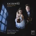 Joachim Kaczkowski : Duos pour violon, op. 10 et 16. Polish Violin Duo.