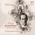 Andrzej Koszewski : uvres chorales. Siadlak.