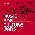 Piotr Peszat : Music for culture wars. Spoldzielnia Muzyczna.