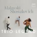 Chostakovitch, Malawski : Trios pour piano.Trio Legend.