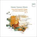 Dressler, Tansman, Mirecki : Musique de chambre. Preuss, Sarwinska-Kowalczyk, Kuklinski, Bruderek, Kulakowski.