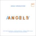 Adam Wesolowski : Angels. Kielar-Dlugosz, Dlugosz, Shemet.