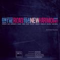 On the Road to a New Harmony. Musique contemporaine pour ensemble. Acadmie Penderecki de Cracovie.