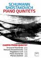 Schumann, Chostakovitch : Quintettes pour piano. Quintette Chopin.