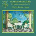Wladyslaw Zelenski : 25 préludes pour orgue, op. 38. Smykowska.