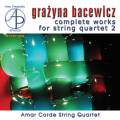 Bacewicz Grazyna - Kwartety smyczkowe vol. II