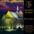 Kazimierz Rozbicki : Missa Festiva. Suska, Witeczak, Kosek.