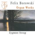 Felix Borowski : uvres pour orgue. Strzep.