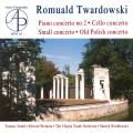 Romuald Twardowski : Concertos pour piano, pour violoncelle et pour orchestre. Wolanin, Strahl, Wroblewski.