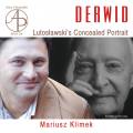 Witold Lutoslawski : Derwid, portrait. Klimek.