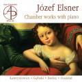 Józef Elsner : Musique de chambre avec piano. Lawrynowicz, Gebski, Betley, Domzal.