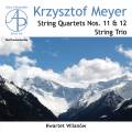 Krzysztof Meyer : Trio et quatuors  cordes. Quatuor Wilanow.