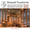 Romuald Twardowski : Œuvres pour orgue. Pietkiewicz.