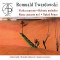Romuald Twardowski : uvres concertantes pour violon et piano. Gebski, Golebiowski, Lawrynowicz.