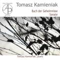 Tomasz Kamieniak : Buch der Geheimnisse - Sonate pour piano. Kamieniak.