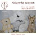 Alexandre Tansman : Pour les enfants, minatures pour piano. Tyszecka.