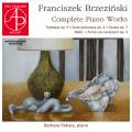 Franciszek Brzezinski : Intégrale de l'œuvre pour piano. Pakura.