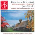 Brzezinski, Szulc : Sonates pour violon et piano. Kalinowska-Grohs, Pakura.