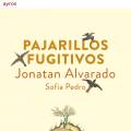 Pajarillos Fugitivos. Mlodies espagnoles de la Renaissance. Alvarado.