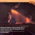 Brahms : uvres pour piano, vol. 2. Knardhal