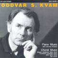 Kvam : Musique pour piano et uvres chorales. Braaten