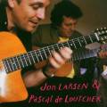 Jon Larsen, Pascal de Loutchek : Larsen & Loutchek