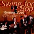 Reiner Voet, Pigalle44 : Swing for Bop