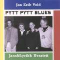 Jan Erik Vold : Pytt Pytt Blues