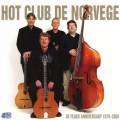 Hot Club de Norvge : 30 Years Anniversary 1979-2009