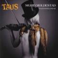 Sigrid Moldestad : Taus