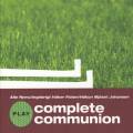 Nymo, Hker Flate, Mjset Johansen : Play Complete Communion