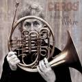 Ceros. Musique norvgienne pour cor. Wekre, Ford, Martinsen.