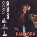 Cho, Soo Jass United : Pandora