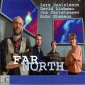 Lars Danielsson, Dave Liebman : Far North